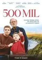 500 миль / 500 miles смотреть онлайн (2026) бесплатно в HD